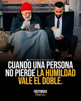 cuando_una_persona_no_pierde_la_humildad_vale_el_doble