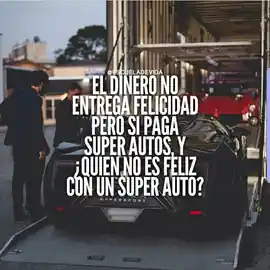 el_dinero_no_entrega_felicidad_pero_si_paga_super_autos_quien_no_es_feliz_con_un_super_auto
