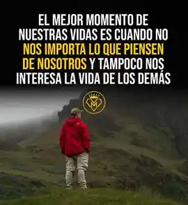 el_mejor_momento_de_nuestras_vidas_es_cuando_no_nos_importa_lo_que_piensen_de_nosotros_y_tampoco_nos_interesa_la_vida_de_los_demas