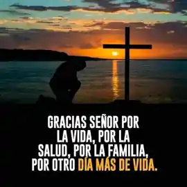 gracias_senor_por_la_vida_por_la_salud_por_la_familia_por_otro_dia_mas_de_vida
