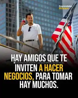 hay_amigos_que_te_inviten_a_hacer_negocios_para_tomar_hay_muchos