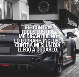 ire_contra_todos_los_que_me_digan_que_no_lo_lograre_incluso_contra_mi_si_un_dia_llego_a_dudarlo