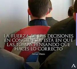 la_fuerza_de_las_decisiones_en_conciencia_esta_en_que_las_tomas_pensando_que_haces_lo_correcto