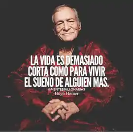 la_vida_es_demasiado_corta_como_para_vivir_el_sueno_de_alguien_mas