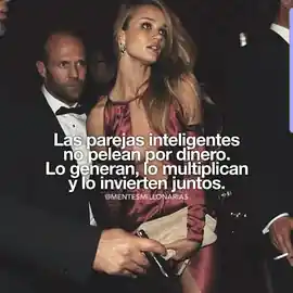 las_parejas_inteligentes_no_pelean_por_dinero_lo_generan_lo_multiplican_y_lo_invierten_juntos
