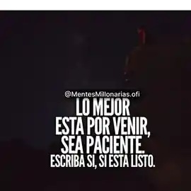 lo_mejor_esta_por_venir_sea_paciente