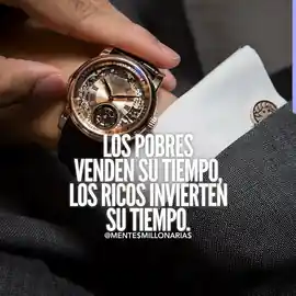 los_pobres_venden_su_tiempo_los_ricos_invierten_su_tiempo