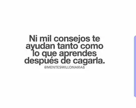 ni_mil_consejos_te_ayudan_tanto_como_lo_que_aprendes_despues_de_cagarla