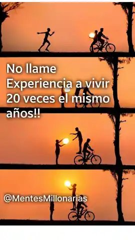 no_llame_experiencia_a_vivir_20_veces_el_mismo_ano