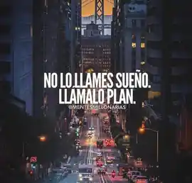 no_lo_llames_sueno_llamalo_plan