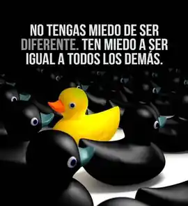 no_tengas_miedo_de_ser_diferente_ten_miedo_a_ser_igual_a_todos_los_demas