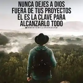 nunca_dejes_a_dios_fuera_de_tus_proyectos_el_es_la_clave_para_alcanzarlo_todo