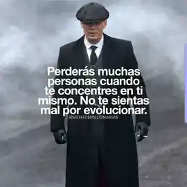 perderas_muchas_personas_cuando_te_concentres_en_ti_mismo_no_te_sientas_mal_por_evolucionar