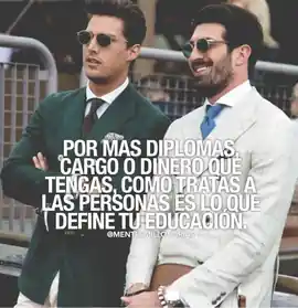 por_mas_diplomas_cargo_o_dinero_que_tengas_como_tratas_a_las_personas_es_lo_que_define_tu_educacion