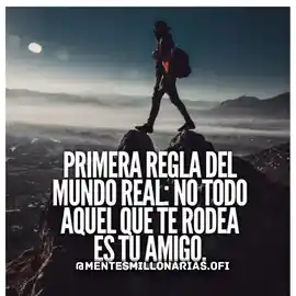 primera_regla_del_mundo_real_no_todo_aquel_que_te_rodea_es_tu_amigo