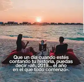 que_un_dia_cuando_estes_contando_tu_historia_puedas_decir_ah_2019_el_ano_en_el_que_todo_comenzo