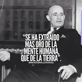 se_ha_extraido_mas_oro_de_la_mente_humana_que_de_la_tierra