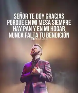 senor_te_doy_gracias_porque_en_mi_mesa_siempre_hay_pan_y_en_mi_hogar_nunca_falta_tu_bendicion