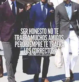 ser_honesto_no_te_traera_muchos_amigos_pero_siempre_te_traera_los_correctos