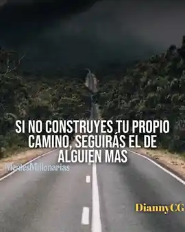 si_no_construyes_tu_propio_camino_seguiras_el_de_alguien_mas