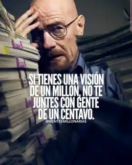 si_tienes_una_vision_de_un_millon_no_te_juntes_con_gente_de_un_centavo
