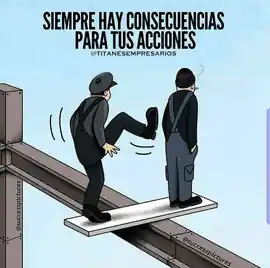 siempre_hay_consecuencias_para_tus_acciones