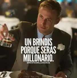 un_brindis_porque_seras_millonario