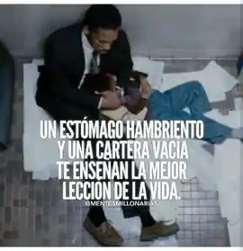 un_estomago_hambriento_y_una_cartera_vacia_te_ensenan_la_mejor_leccion_de_la_vida