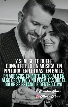 y_si_algo_te_duele_conviertelo_en_musica_en_pintura_en_letras_en_baile_en_abrazos_en_arte_enfocalo_en_algo_creativo_y_no_permitas_que_el_dolor_se_estanque_dentro_tuyo
