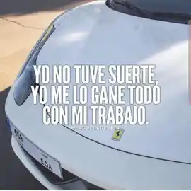 yo_no_tuve_suerte_yo_me_lo_gane_todo_con_mi_trabajo_1