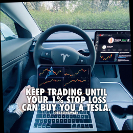 Keep trading until your 1% stop loss can buy you a tesla