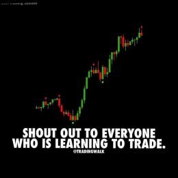 Shout out to everyone who is learning to trade